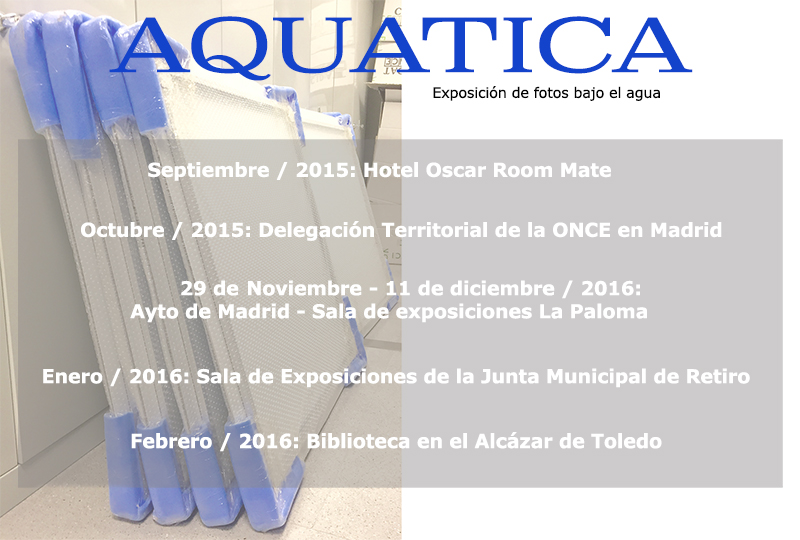 Calendario de las próximas exposiciones de "Aquatica"